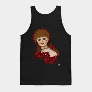 Miss Me? Tank Top